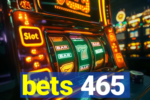 bets 465